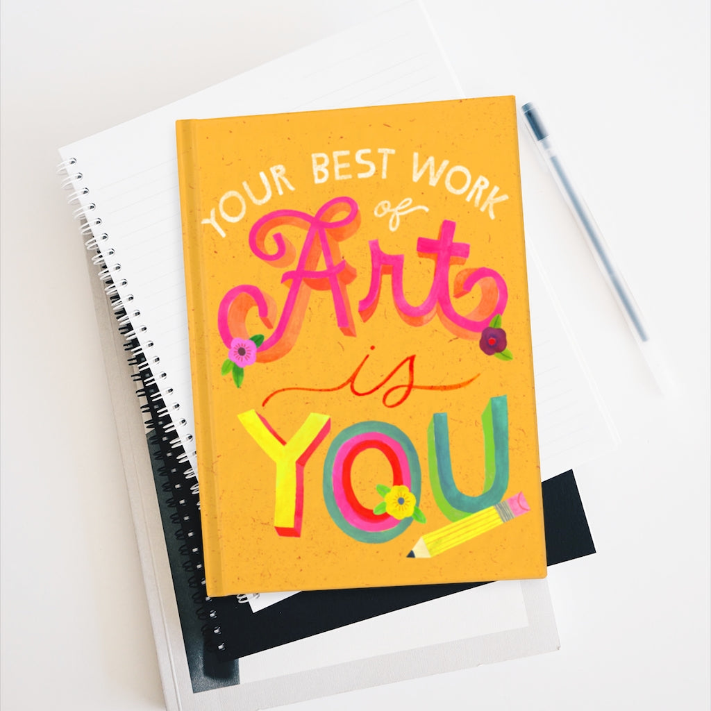 Your Best Work of Art is You Journal
