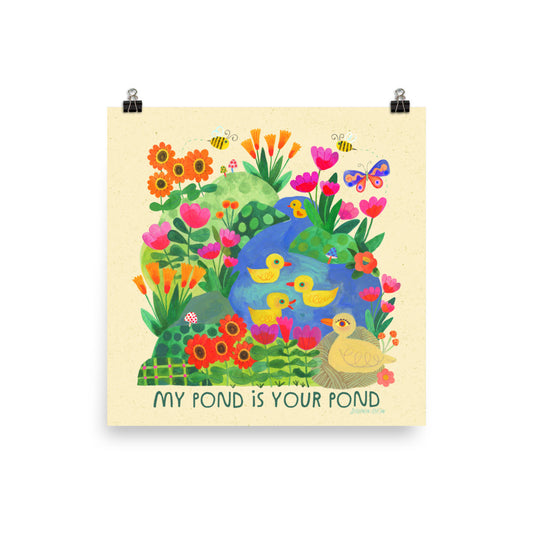My Pond is Your Pond Art Print