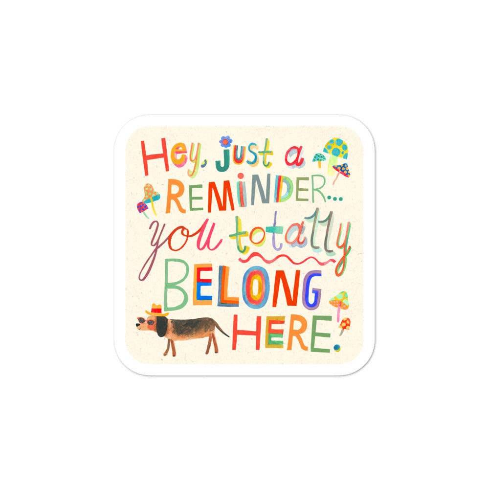 You Belong Here Stickers