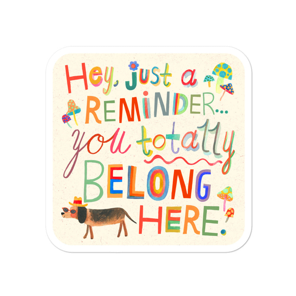 You Belong Here Stickers